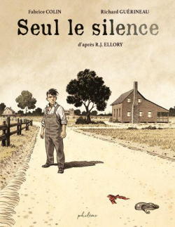 Seul le silence (BD) par R.J. Ellory