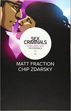 Sex Criminals, tome 6 par Matt Fraction