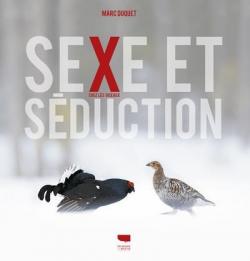 Sexe et sduction chez les oiseaux par Marc Duquet