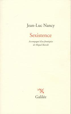 Sexistence par Jean-Luc Nancy