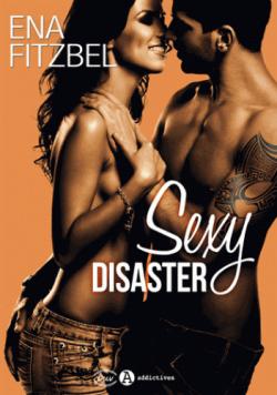 Sexy disaster par Ena Fitzbel