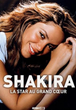 Shakira la star au grand cur par Thomas Tolbiac
