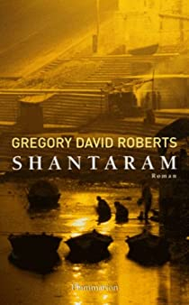Shantaram par Gregory David Roberts
