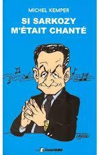 Si Sarkozy m'tait chant par Michel Kemper