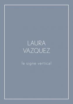Signe vertical par Laura Vazquez