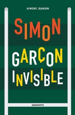 Simon, garon invisible par Aymeric Jeanson