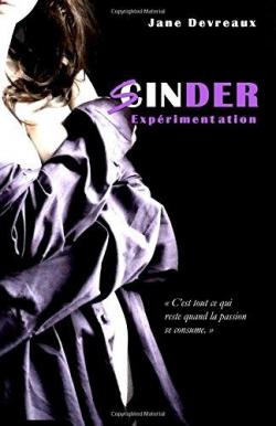 Sinder, tome 1 : Exprimentation par Jane Devreaux
