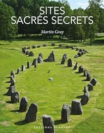 Sites sacrs secrets par Martin Gray (II)