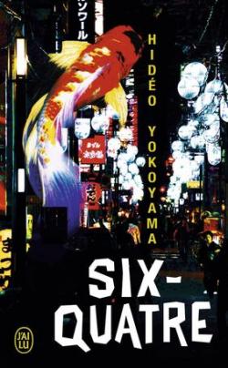 Six-Quatre par Hideo Yokoyama