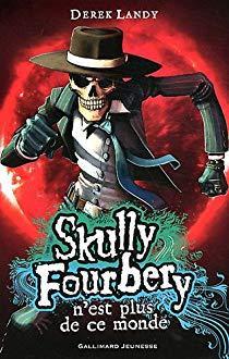 Skully Fourbery, Tome 4 : Skully Fourbery n'est plus de ce monde par Derek Landy