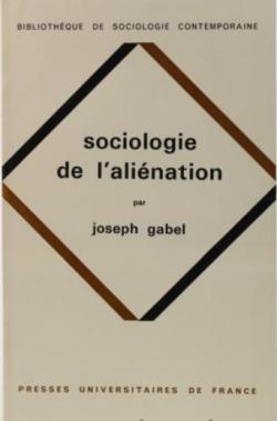 Sociologie de l'alination par Joseph Gabel