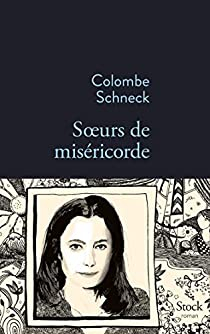 Soeurs de misricorde par Colombe Schneck