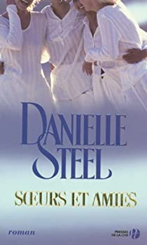 Soeurs et amies par Danielle Steel
