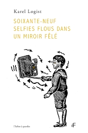 Soixante-neuf selfies flous dans un miroir fl par Karel Logist