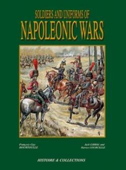 Soldiers and Uniforms of the Napleonic Wars par Franois-Guy Hourtoulle