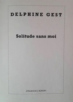 Solitude sans moi par Delphine Gest