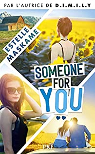 Somebody Like You, tome 2 : Someone For You par Estelle Maskame