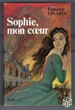 Sophie, mon coeur par Franoise Linars