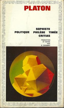 Sophiste - Politique - Philbe - Time - Critias par  Platon