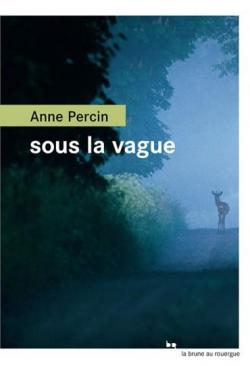 Sous la vague par Anne Percin