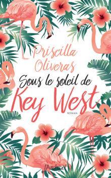 Sous le soleil de Key West par Priscilla Oliveras