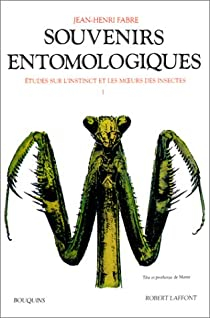 Souvenirs entomologiques, tome 1 par Jean-Henri Fabre