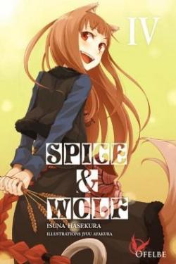 Spice & Wolf, tome 4 (roman) par Isuna Hasekura