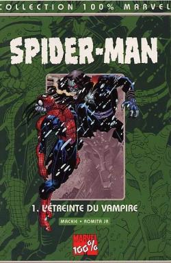 Spider-Man - 100% Marvel, tome 1 : L'treinte du vampire par Howard Mackie
