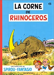 Spirou et Fantasio, tome 6 : La Corne de rhinocros par Andr Franquin