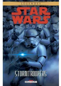Star Wars - Icones, tome 6 : Stormtroopers par Jeremy Barlow