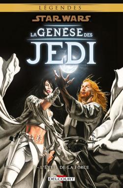 Star Wars - La Gense des Jedi, tome 1 : L'veil de la Force par John Ostrander