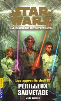 Star Wars - Les Apprentis Jedi, tome 13 : Prilleux sauvetage par Jude Watson
