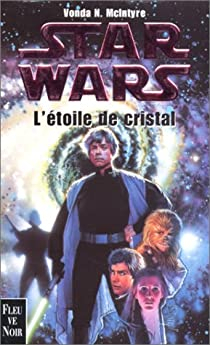 Star Wars, tome 26 : L'toile de cristal par Vonda N. McIntyre
