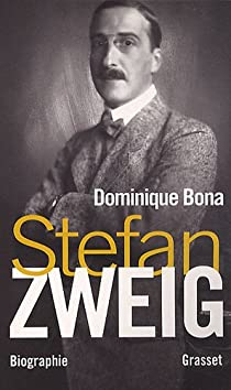 Stefan Zweig par Dominique Bona