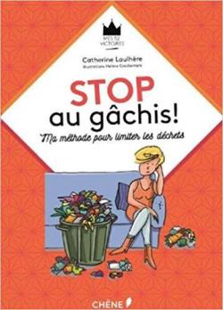 Stop au gchis ! par Catherine Laulhre