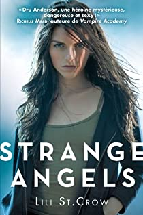 Strange angels, tome 1 par Lilith Saintcrow
