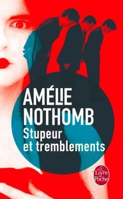 Stupeur et Tremblements par Amlie Nothomb