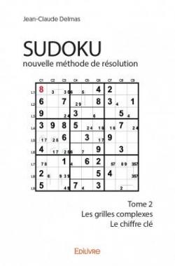 Sudoku : Nouvelle Methode de Resolution - Tome 2 par Jean-Claude Delmas