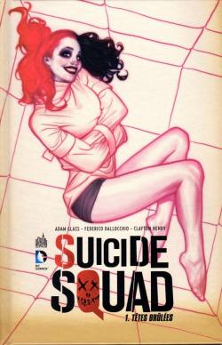Suicide Squad, tome 1 : Ttes brles par Adam Glass