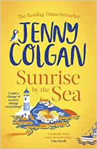 Little Beach Street Bakery Novel : Sunrise by the Sea par Jenny Colgan