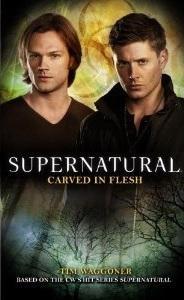 Supernatural: Carved in Flesh par Tim Waggoner