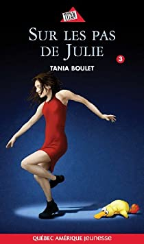 Sur les pas de Julie par Tania Boulet