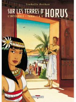Sur les terres d'Horus - Intgrale, tome 1 par Isabelle Dethan