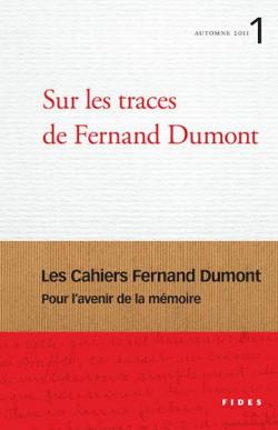 Sur les traces de Fernand Dumont par Fernand Dumont