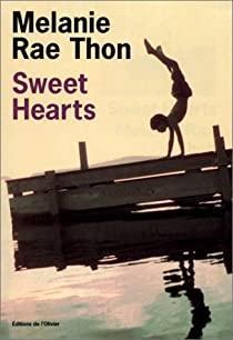 Sweet Hearts par Melanie Rae Thon