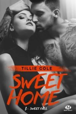 Sweet Home, tome 3 : Sweet Fall par Tillie Cole