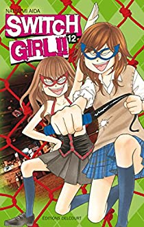 Switch Girl !!, tome 12 par Natsumi Aida
