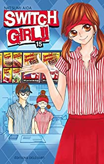 Switch Girl !!, tome 15 par Natsumi Aida
