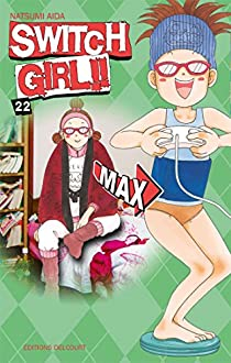 Switch Girl !!, tome 22 par Natsumi Aida