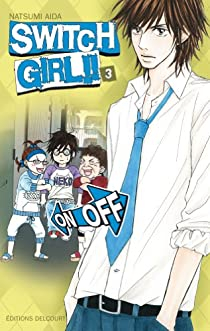 Switch Girl !!, tome 3  par Natsumi Aida